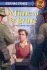 A Time to Be Brave (Paperback) - Joan Betty Stuchner Photo