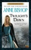 Twilight's Dawn - A Black Jewels Book (Paperback) - Anne Bishop Photo