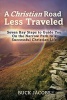 A Christian Road Less Traveled - Seven Key Steps to Guide You on the Narrow Path to a Successful Christian Life (Paperback) - Buck Jacobs Photo