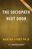 The Sociopath Next Door - By Dr. Martha Stout (Paperback) - Abookaday Photo