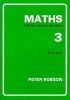 Maths for Practice and Revision, Bk. 3 (Paperback, New edition) - Peter Robson Photo