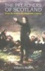 The Preachers of Scotland - From the Sixth to the Nineteenth Century (Hardcover) - William Garden Blaikie Photo