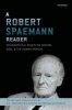 A Robert Spaemann Reader - Philosophical Essays on Nature, God, and the Human Person (Hardcover) - DC Schindler Photo