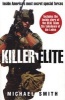 Killer Elite - America's Most Secret Soldiers (Paperback) - Michael Smith Photo