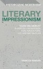 Literary Impressionism - Vision and Memory in Dorothy Richardson, Ford Madox Ford, H.D. and May Sinclair (Hardcover) - Rebecca Bowler Photo