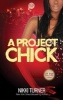 A Project Chick (Paperback, 10th) - Nikki Turner Photo