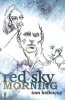 Red Sky Morning (Paperback) - Tom Holloway Photo