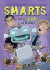 S.M.A.R.T.S. and the Droid of Doom (Hardcover) - Melinda Metz Photo