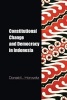 Constitutional Change and Democracy in Indonesia (Paperback, New) - Donald L Horowitz Photo