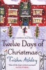 Twelve Days of Christmas - A Bestselling Christmas Read to Devour in One Sitting! (Paperback) - Trisha Ashley Photo