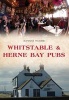 Whitstable & Herne Bay Pubs (Paperback) - Johnny Homer Photo