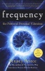 Frequency - The Power of Personal Vibration (Paperback) - Penney Peirce Photo