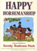 Happy Horsemanship (Paperback) - Dorothy Henderson Pinch Photo