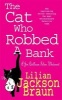 The Cat Who Robbed a Bank (Paperback, New Ed) - Lilian Jackson Braun Photo