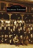 Delaware Township (Paperback) - James Drummond Photo