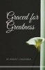 Graced for Greatness (Paperback) - Robert L Robinson Photo