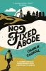 No Fixed Abode - A Journey Through Homelessness from Cornwall to London (Paperback) - Charlie Carroll Photo