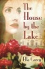 The House by the Lake (Paperback) - Ella Carey Photo