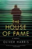 The House of Fame (Paperback) - Oliver Harris Photo