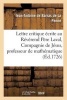 Lettre Critique Ecrite Au Reverend Pere Laval, de La Compagnie de Jesus, Professeur Royal (French, Paperback) - De Barras De La Penne J A Photo