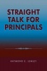 Straight Talk for Principals (Paperback) - Raymond E Lemley Photo