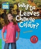 Why Do Leaves Change Colour? Level 3 Factbook, Level 3 (Paperback) - Rachel Griffiths Photo