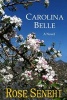 Carolina Belle (Paperback) - Rose Senehi Photo