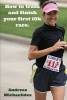 How to Train and Finish Your First 10k Race. (Paperback) - Andreas Michaelides Photo