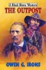 The Outpost (Hardcover) - Owen G Irons Photo