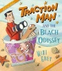 Traction Man and the Beach Odyssey (Paperback) - Mini Grey Photo