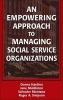 An Empowering Approach to Managing Social Service Organizations (Hardcover) - Donna Hardina Photo