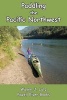 Paddling the Pacific Northwest (Paperback) - Wayne J Lutz Photo