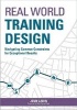 Real World Training Design - Navigating Common Constraints for Exceptional Results (Paperback, New) - Jenn Labin Photo