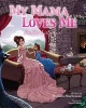 My Mama Loves Me - I'm Her Little Girl (Hardcover) - Shanalee Sharboneau Photo