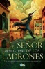 El Senor de Los Ladrones (Spanish, Paperback) - Cornelia Funke Photo