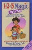 1-2-3 Magic for Kids - Helping Your Children Understand the New Rules (Paperback) - Thomas W Phelan Photo