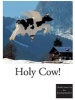 Holy Cow! (Hardcover) - Charles Saatchi Photo