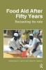 Food Aid After Fifty Years - Recasting its Role (Paperback, New Ed) - Christopher B Barrett Photo