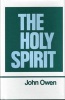 The Works of , v. 3 - Holy Spirit (Hardcover) - John Owen Photo