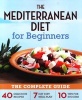 The Mediterranean Diet for Beginners - The Complete Guide - 40 Delicious Recipes, 7-Day Diet Meal Plan, and 10 Tips for Success (Paperback) - Rockridge Press Photo