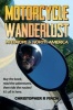 Motorcycle Wanderlust in Europe and North America (Paperback) - Christopher R Finch Photo