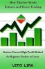 Best Tips for Stocks Futures and Forex Trading - Easiest Fastest High Profit Method for Beginner Traders to Learn (Paperback) - Vito Lira Photo