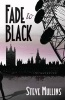 Fade to Black (Paperback) - Steve Mullins Photo