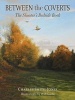 Between the Coverts - The Shooters Bedside Book (Hardcover) - Charles Smith Jones Photo