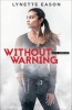 Without Warning (Paperback) - Lynette Eason Photo