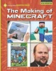 The Making of Minecraft (Paperback) - Jennifer Zeiger Photo