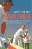 Twirlymen - The Unlikely History of Cricket's Greatest Spin Bowlers (Paperback) - Amol Rajan Photo