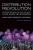 Distribution Revolution - Conversations about the Digital Future of Film and Television (Paperback) - Michael Curtin Photo