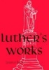 Works, v. 25 (Hardcover) - Martin Luther Photo