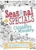 Seasonal Specials for Children's Ministry - Children's Group Activities for Ten Key Occasions Through the Year (Paperback) - Ann Diaz Photo